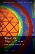 M Y in the Bh Gavata Pur +a: Human Suffering and Divine Play