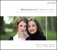 Mdchenherzen: Lieder von Richard Strauss, Ludwig Thuille und Hugo Wolf - Kerstin Mrk (piano); Mirella Hagen (soprano)