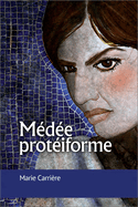 Médée Protéiforme