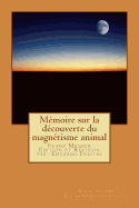 Mmoire Sur La Dcouverte Du Magntisme Animal