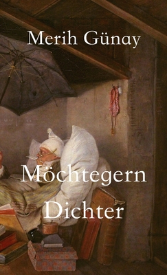 Mchtegern-Dichter: Erzhlungen - Gunay, Merih, and Engin, Hulya