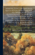 M?moire D'un Contemporain Que La R?volution Fran?aise Fit Orphelin En 1793 Et Qu'elle Raya Du Nombre Des Vivants En 1795 Pour Servir De Pi?ce ? L'appui De La Demande De Reconnaissance D'etat, Qu'il Se Propose De Pr?senter...