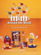 M&M'S(r) Around the World: An Unauthorized Collector's Guide