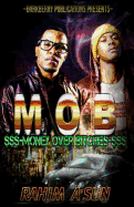 M.O.B.: Money Over Bitches