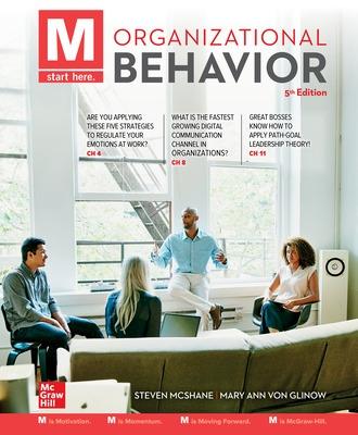 M: Organizational Behavior - McShane, Steven, and Von Glinow, Mary