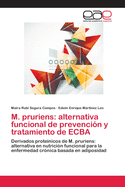 M. pruriens: alternativa funcional de prevenci?n y tratamiento de ECBA