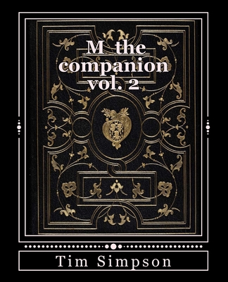 M the companion vol. 2: Volume 2 - Simpson, Tim James