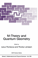 M-Theory and Quantum Geometry - Thorlacius, Lrus (Editor), and Jonsson, Thordur (Editor)