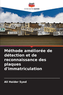 M?thode am?lior?e de d?tection et de reconnaissance des plaques d'immatriculation