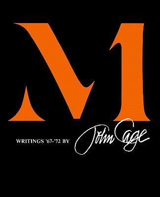 M: Writings '67-'72 - Cage, John