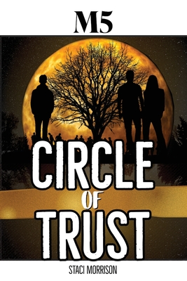 M5-Circle of Trust - Morrison, Staci