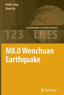 M8.0 Wenchuan Earthquake