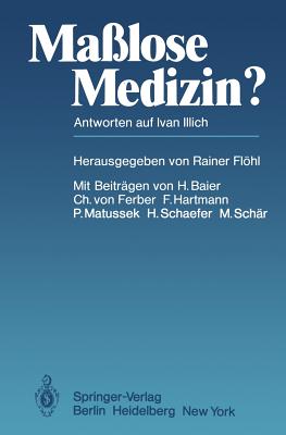 Malose Medizin?: Antworten auf Ivan Illich - Flhl, R. (Editor), and Baier, H. (Contributions by), and Ferber, C.v. (Contributions by)