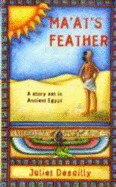 Ma' At's Feather - Desailly, Juliet