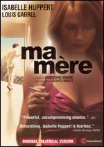 Ma Mere [Unrated] - Christophe Honor