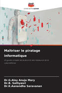 Ma?triser le piratage informatique