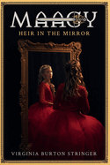 MAAGY Heir in the Mirror