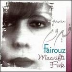 Maarifiti Feek - Fairuz