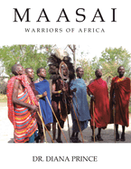 Maasai: Warriors of Africa