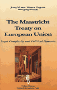 Maastricht Treaty on European Union: Legal Complexity and Politic Dynamic