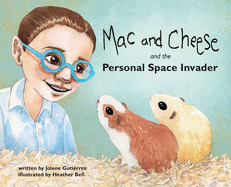 Mac and Cheese and the Personal Space Invader