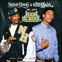 Mac + Devin Go to High School [Music From and Inspired by the Movie] - Original Soundtrack