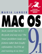 Mac OS 9.1: Visual QuickStart Guide - Langer, Maria