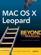 Mac OS X Leopard: Beyond the Manual - Lee, Mike, and Meyers, Scott