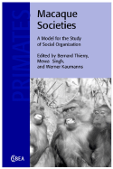 Macaque Societies: A Model for the Study of Social Organization