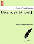 Macaria, Etc. [A Novel.]