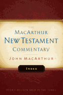 MacArthur New Testament Commentary Index: Volume 34