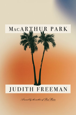 MacArthur Park - Freeman, Judith