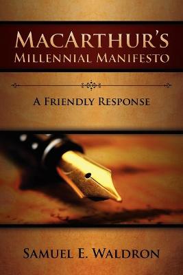 MacArthur's Millennial Manifesto - Waldron, Samuel E