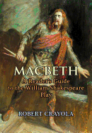 Macbeth: A Reader's Guide to the William Shakespeare Play