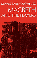 Macbeth and the Players