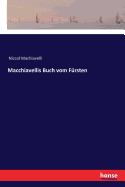 Macchiavellis Buch Vom F?rsten