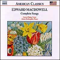 MacDowell: Complete Songs - James Barbagallo (piano); Steven Tharp (tenor)