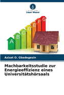 Machbarkeitsstudie zur Energieeffizienz eines Universittshrsaals