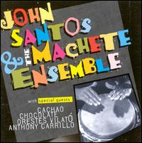 Machete - John Santos & the Machete Emsemble