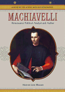 Machiavelli: Renaissance Political Analyst and Author