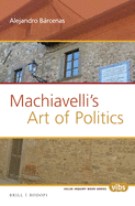 Machiavelli's Art of Politics