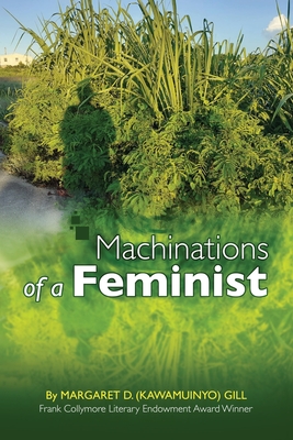 Machinations of a Feminist - Gill, Margaret D