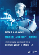 Machine and Deep Learning Using MATLAB: Algorithms and Tools for Scientists and Engineers