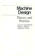 Machine Design: Theory and Practice
