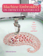 Machine Embroidery on Difficult Materials