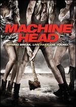 Machine Head - Jim Valdez