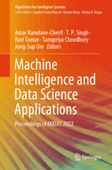 Machine Intelligence and Data Science Applications: Proceedings of MIDAS 2022