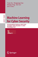 Machine Learning for Cyber Security: 4th International Conference, ML4CS 2022, Guangzhou, China, December 2-4, 2022, Proceedings, Part I