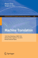 Machine Translation: 12th China Workshop, Cwmt 2016, Urumqi, China, August 25-26, 2016, Revised Selected Papers