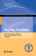 Machine Translation: 20th China Conference, CCMT 2024, Xiamen, China, November 8-10, 2024, Proceedings